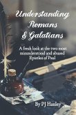 Understanding Romans & Galatians
