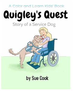 Quigley's Quest: Story of a Service Dog - Cook, Sue