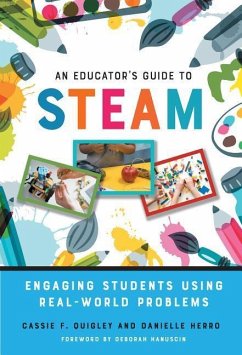 An Educator's Guide to Steam - Quigley, Cassie F; Herro, Danielle