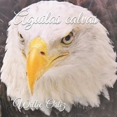 Águilas calvas - Ortiz, Willie