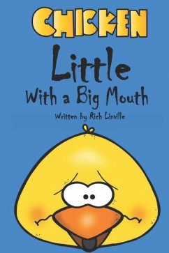 Chicken Little with a Big Mouth - Linville, Rich