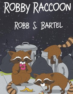 Robby Raccoon - Bartel, Robb S