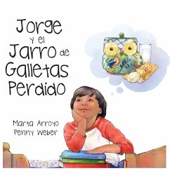 Jorge y el Jarro de Galletas Perdido - Arroyo, Marta