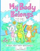 My Body Belongs to Me: A Book About Body Boundaries