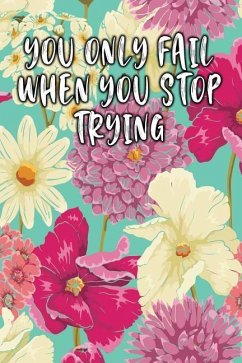 You Only Fail When You Stop Trying: Keto Diet Diary - Journal, Jill