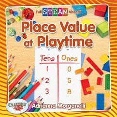Place Value at Playtime - Morganelli, Adrianna