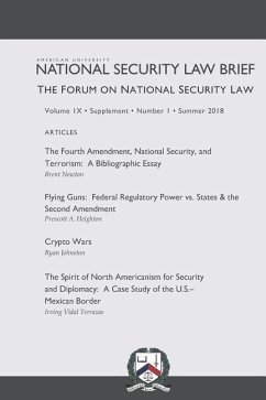 The Forum on National Security Law: A Publication of the American University National Security Law Brief - Heighton, Prescott; Johnston, Ryan; Vidal Terrazas, Irving