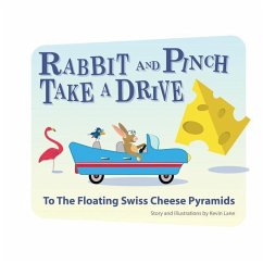 Rabbit And Pinch Take A Drive To The Floating Swiss Cheese Pyramids - Lane, Kevin