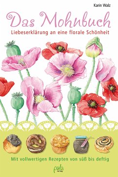 Das Mohnbuch (eBook, PDF) - Walz, Karin