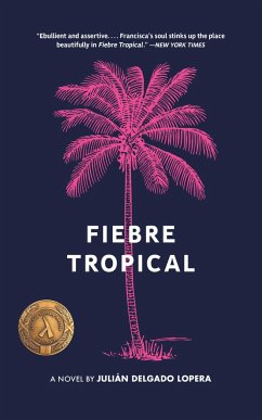 Fiebre Tropical - Delgado Lopera, Julián