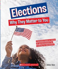 Elections: Why They Matter to You (a True Book: Why It Matters) - Son, John