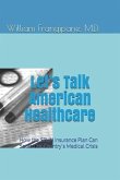 Let's Talk American Healthcare: How the SPUN Insurance Plan Can Solve Our Country's Medical Crisis
