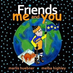 Friends Me and You - Highley, Melba; Huebner, Marlis