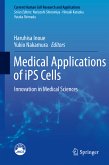 Medical Applications of iPS Cells (eBook, PDF)