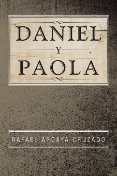 Daniel Y Paola - Cruzado, Rafael Arcaya