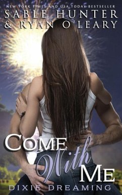 Come with Me - O'Leary, Ryan; Red Hot and Boom!; Dixie Dreaming Series