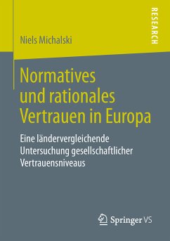 Normatives und rationales Vertrauen in Europa (eBook, PDF) - Michalski, Niels