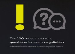 The 100 most important questions for every negotiation - Wachs, Friedhelm