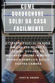 Come Guadagnare Soldi Da Casa Facilmente