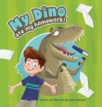 My Dino Ate My Homework!