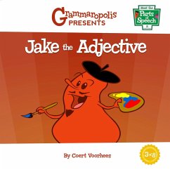 Jake the Adjective - Voorhees, Coert; Grammaropolis