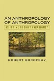 An Anthropology of Anthropology
