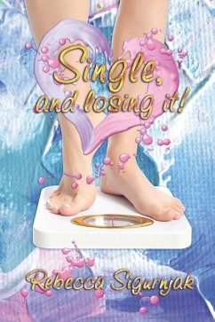 Single, and Losing It! - Sigurnjak, Rebecca