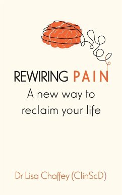 Rewiring pain - Chaffey, Lisa J