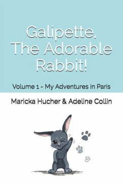 Galipette, The Adorable Rabbit - Hucher, Maricka