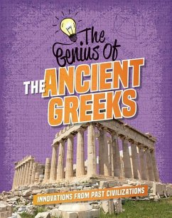The Genius of the Ancient Greeks - Howell, Izzi