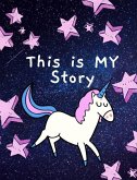 This is MY Story: Unicorns in space shooting stars