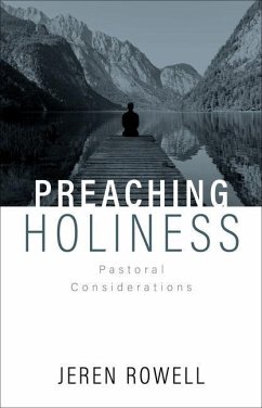 Preaching Holiness - Rowell, Edward K