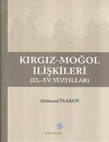 Kirgiz-Mogol Iliskileri - Isakov, Abdrasul