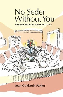 No Seder Without You - Parker, Joan Goldstein