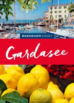 Baedeker SMART Reiseführer Gardasee (eBook, PDF) - Müssig, Jochen; Sale, Richard; Wolverton, Frances