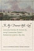 To My Dearest Wife, Lide: Letters from George B. Gideon Jr. During Commodore Perry's Expedition to Japan, 1853-1855