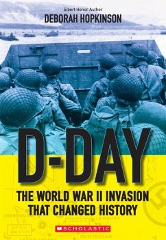 D-Day: The World War II Invasion That Changed History (Scholastic Focus) - Hopkinson, Deborah