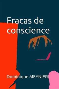 Fracas de conscience - Meynier, Dominique