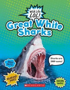 Great White Sharks (Wild Life Lol!) - Scholastic