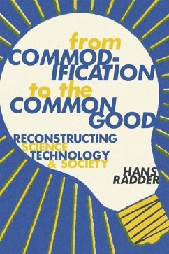 From Commodification to the Common Good - Radder, Hans