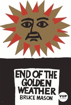 The End of the Golden Weather - Mason, Bruce