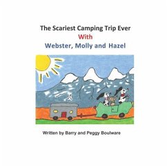 The Scariest Camping Trip Ever With Webster, Molly and Hazel - Boulware, Barry and Peggy