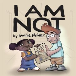 I Am Not - Mohler, Kamille Denise