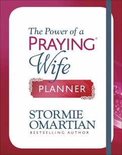The Power of a Praying Wife Planner - Omartian, Stormie