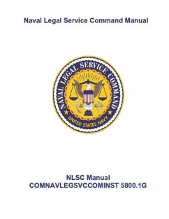 Naval Legal Service Command Manual: COMNAVLEGSVCCOMINST 5800.1g - Naval Legal Service Command