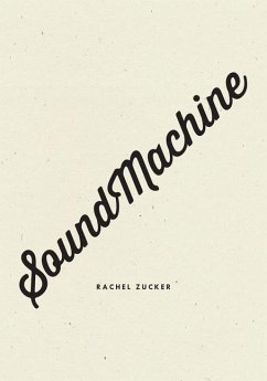 Soundmachine - Zucker, Rachel