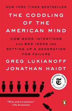 The Coddling of the American Mind - Lukianoff, Greg; Haidt, Jonathan