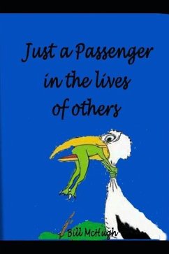 Just a Passenger in the Lives of Others - McHugh, Bill