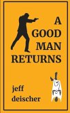 A Good Man Returns