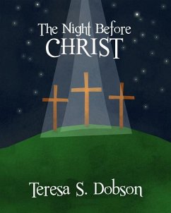 The Night Before Christ - Dobson, T S